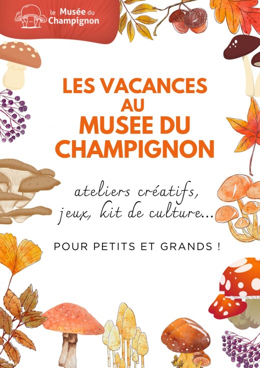 Les Vacances au Mus&eacute;e du Champignon